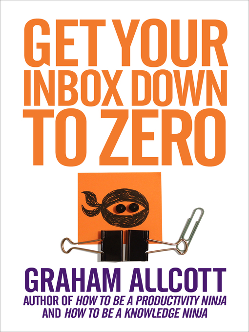 Title details for Get Your Inbox Down to Zero by Graham Allcott - Available